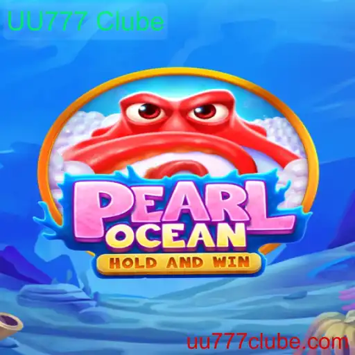 Descubra o Mundo de PearlOcean no UU777 Clube