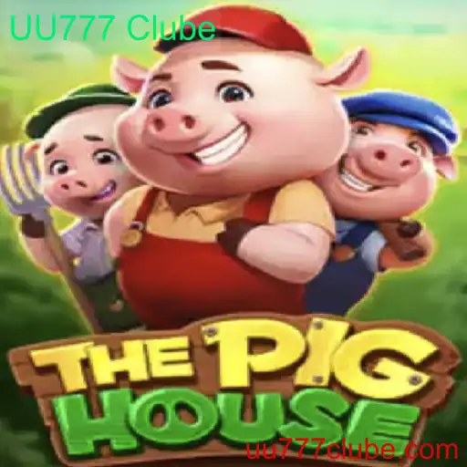 ThePigHouse: Explorando o Mundo de Jogo do UU777 Clube